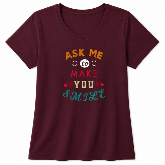 NAYAAH Premium Women's Classic 100% Cotton 180 GSM Regular Fit T-Shirt – Soft Breathable Everyday Wear - Make You Smile Maroon