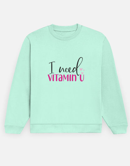 NAYAAH Unisex Premium Sweatshirt (Vitamin U)